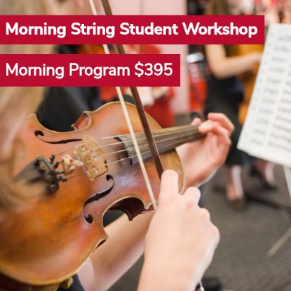 Morning String Student Workshop 2024