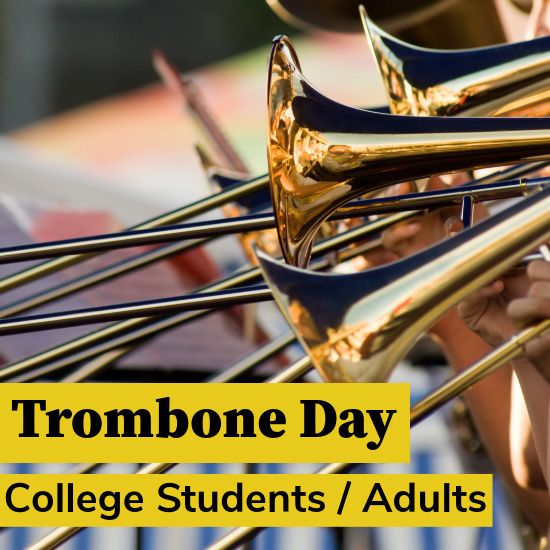Trombone Day (College students and adults)